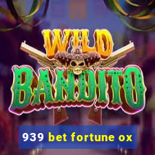 939 bet fortune ox