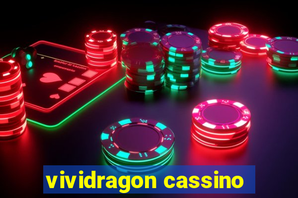 vividragon cassino