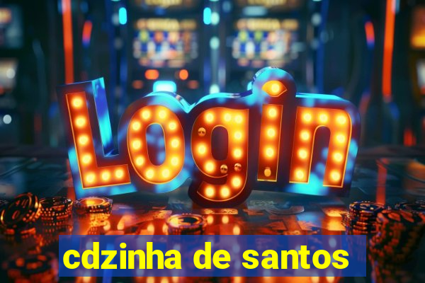 cdzinha de santos