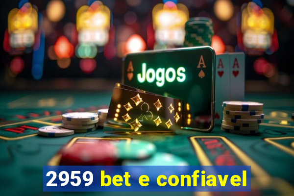 2959 bet e confiavel