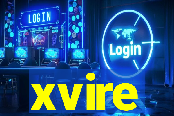 xvire