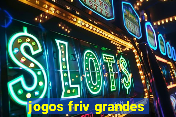 jogos friv grandes