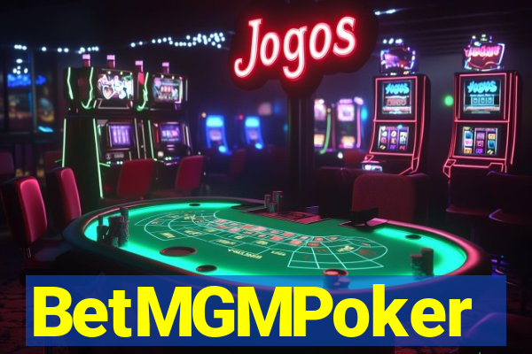 BetMGMPoker