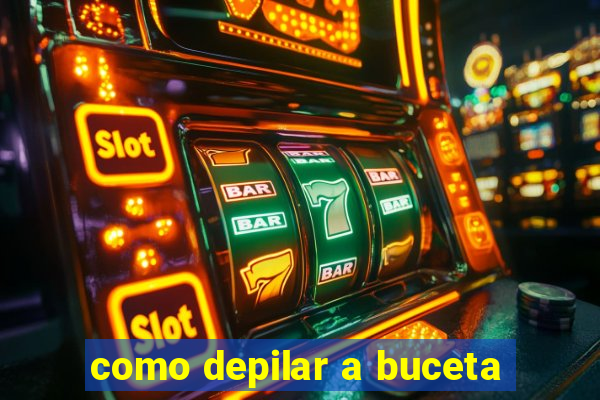 como depilar a buceta