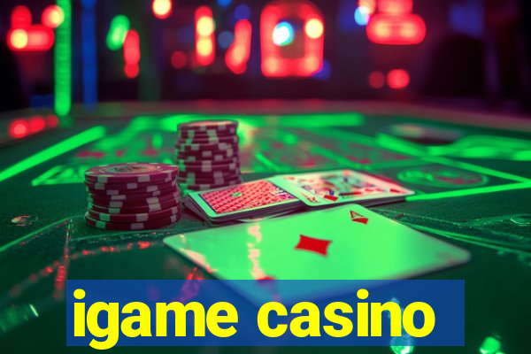 igame casino