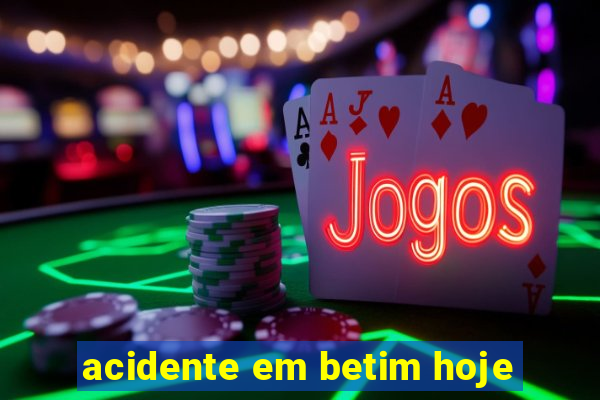 acidente em betim hoje