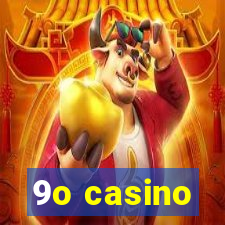 9o casino