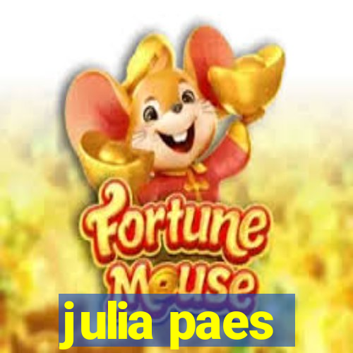 julia paes