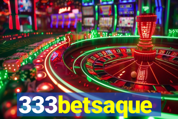 333betsaque