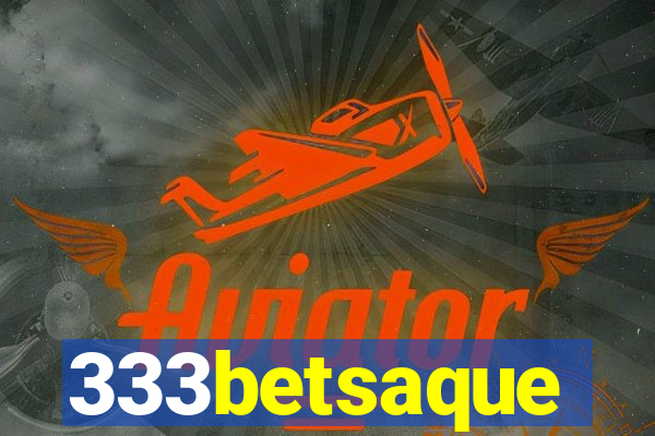 333betsaque