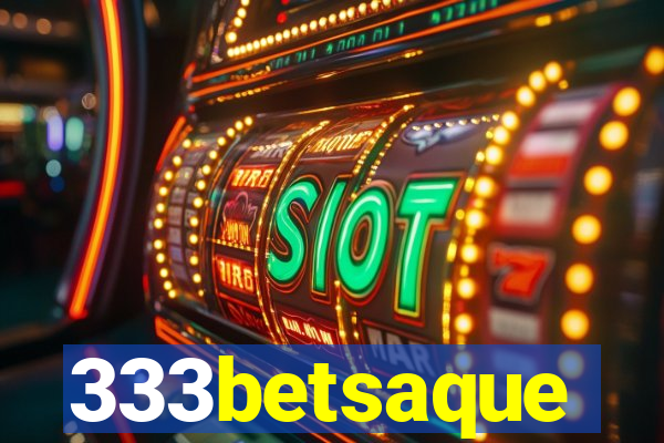 333betsaque