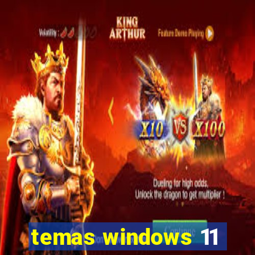 temas windows 11