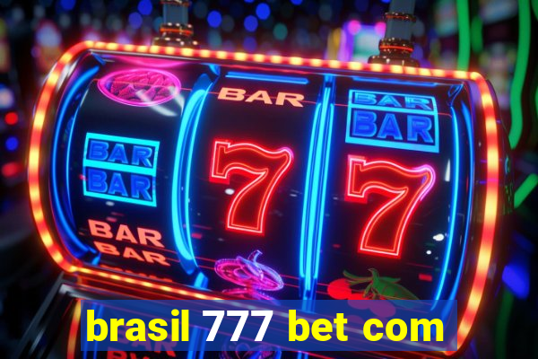 brasil 777 bet com