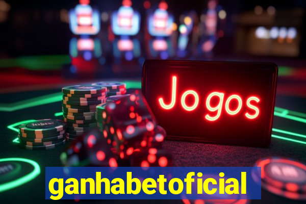 ganhabetoficial