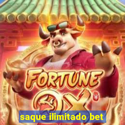 saque ilimitado bet
