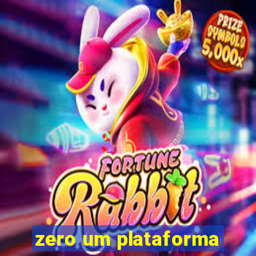zero um plataforma