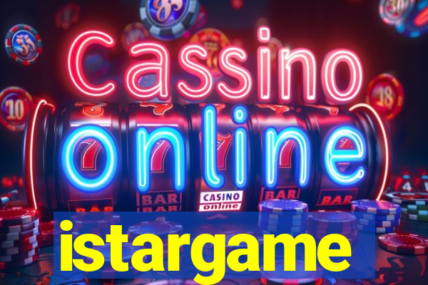 istargame