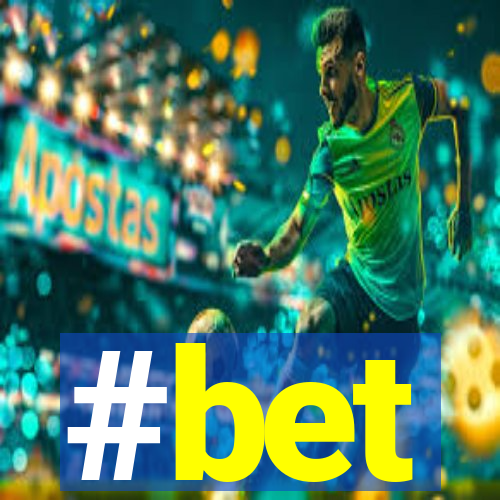 #bet