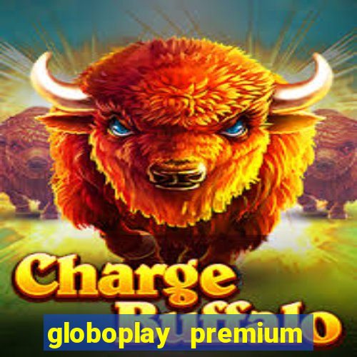 globoplay premium mod apk