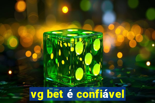 vg bet Ã© confiÃ¡vel
