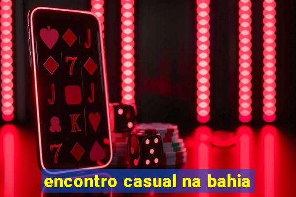 encontro casual na bahia
