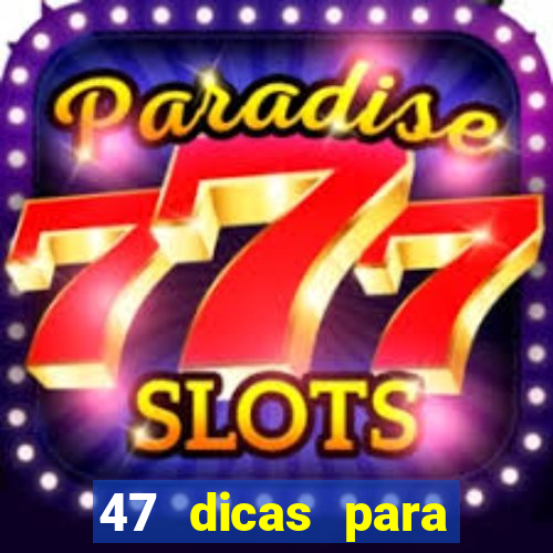 47 dicas para ganhar na mega-sena pdf