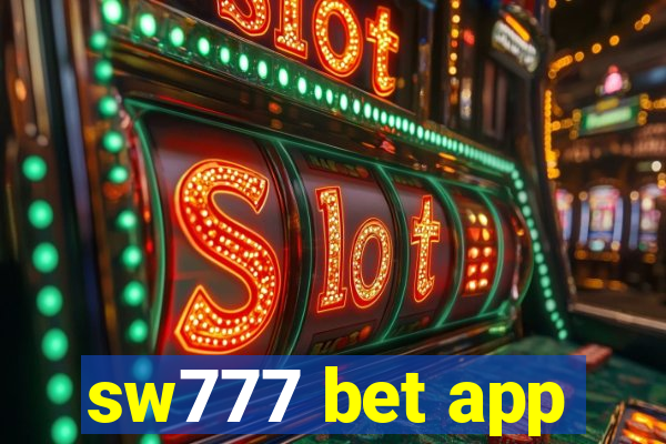 sw777 bet app