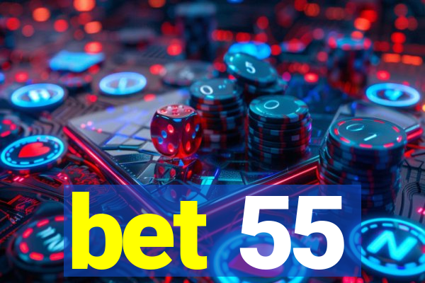 bet 55