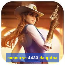 concurso 4433 da quina