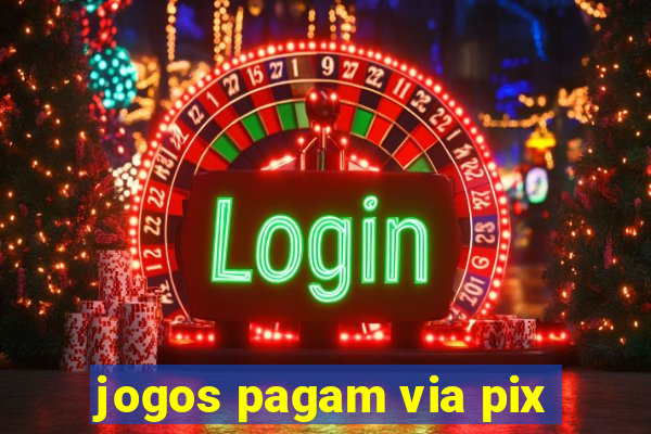 jogos pagam via pix