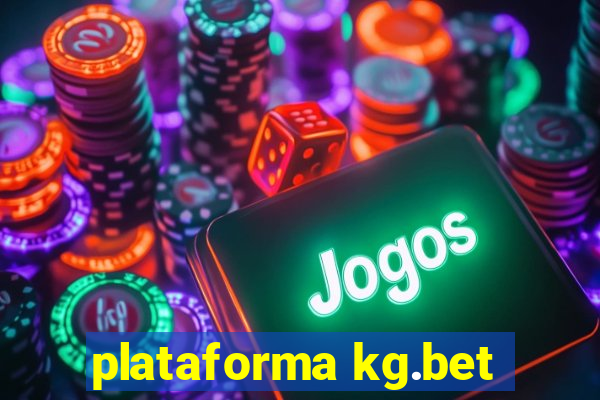 plataforma kg.bet