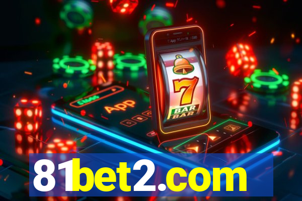 81bet2.com