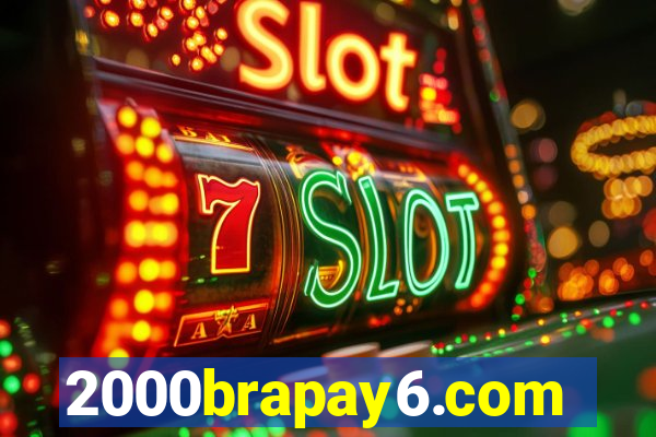 2000brapay6.com