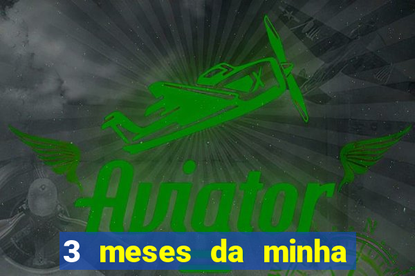 3 meses da minha princesa tumblr