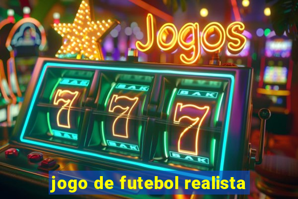 jogo de futebol realista