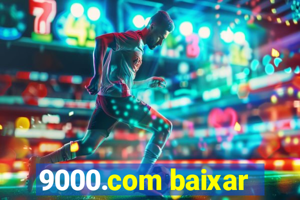 9000.com baixar