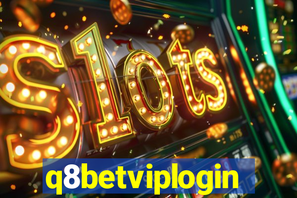 q8betviplogin