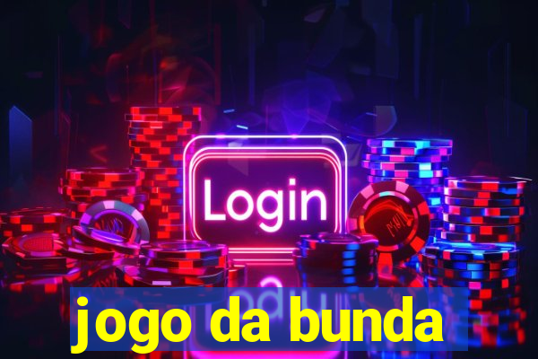 jogo da bunda