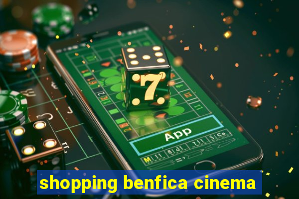 shopping benfica cinema