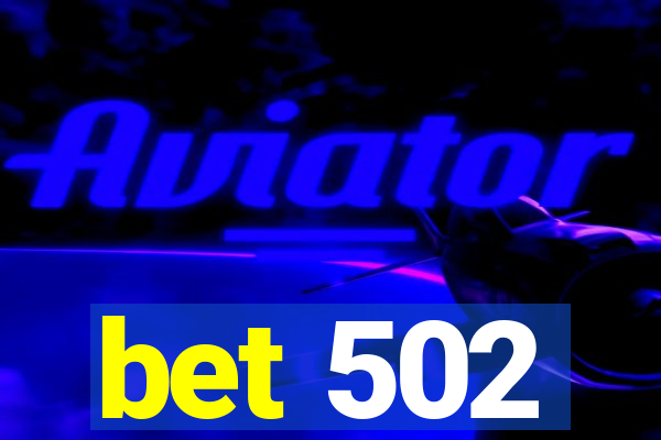 bet 502