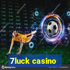 7luck casino