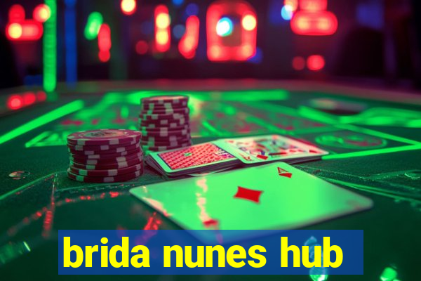 brida nunes hub