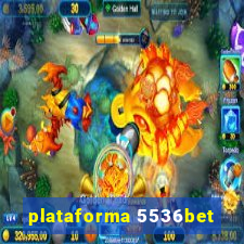 plataforma 5536bet