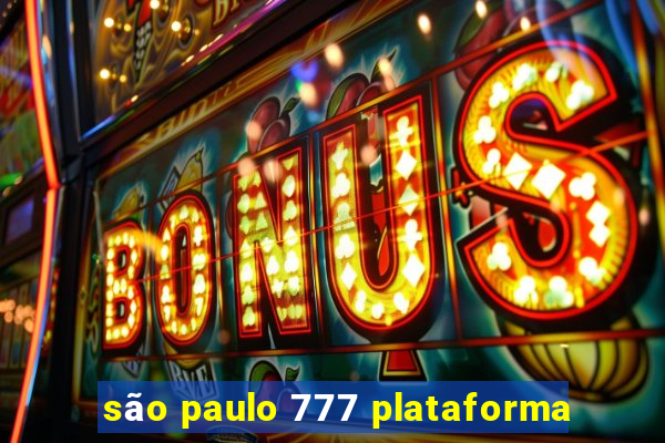 sÃ£o paulo 777 plataforma