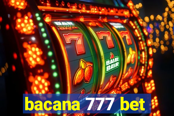 bacana 777 bet
