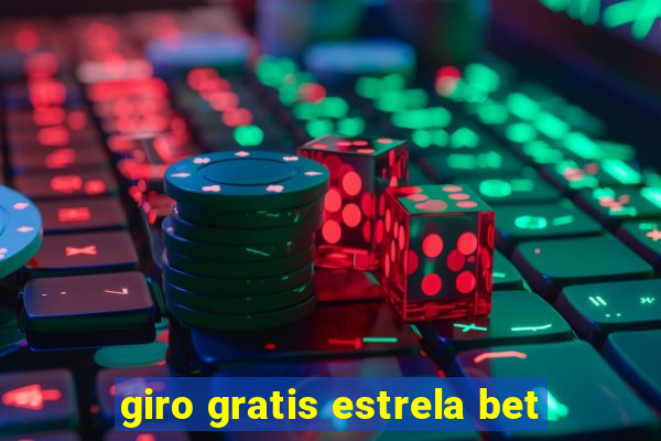 giro gratis estrela bet