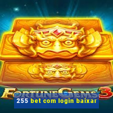 255 bet com login baixar