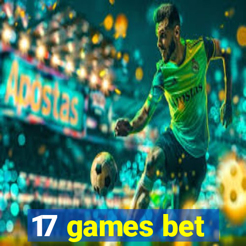 17 games bet
