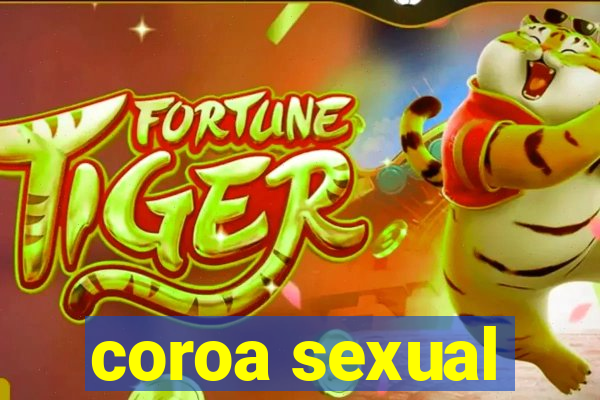 coroa sexual