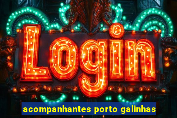 acompanhantes porto galinhas